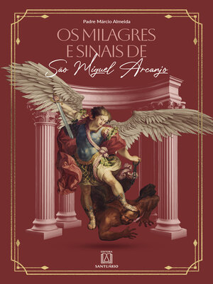 cover image of Os milagres e sinais de São Miguel Arcanjo